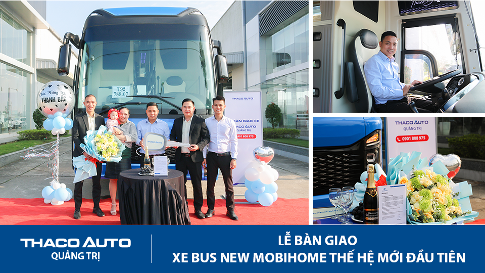 THACO AUTO Quảng Trị bàn giao chiếc xe Bus New Mobihome thế hệ mới đầu tiên